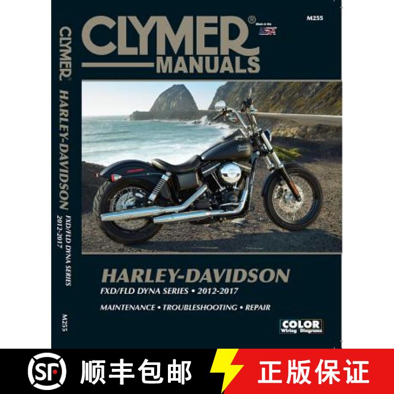 【3-4周达】Harley Davidson Fxd/Fld Dyna Series 2012-2017: Fxdb Street Bob (2012-2017), Fxdb 103 Stree... [9781620921555]