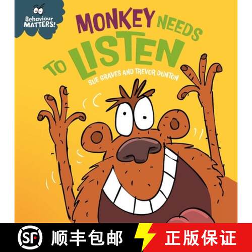 【3-4周达】Behaviour Matters: Monkey Needs to Listen - A book about paying attention : A book about p... [9781445190785]