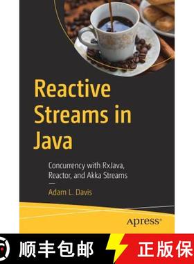 【3-4周达】Reactive Streams in Java : Concurrency with RxJava, Reactor, and Akka Streams [9781484241752]