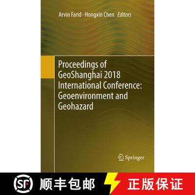 【3-4周达】Proceedings of GeoShanghai 2018 International Conference: Geoenvironment and Geohazard [9789811343353]