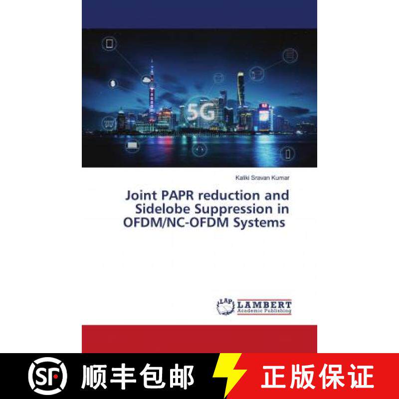 预订 Joint PAPR reduction and Sidelobe Suppression in OFDM/NC-OFDM Systems [9786203411560]
