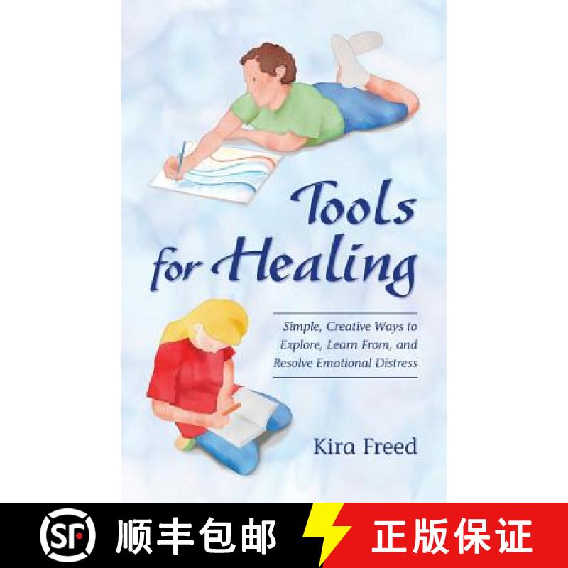 【3-4周达】Tools for Healing: Simple, Creative Ways to Explore, Learn From, and Resolve Emotional Dis... [9780996730525]
