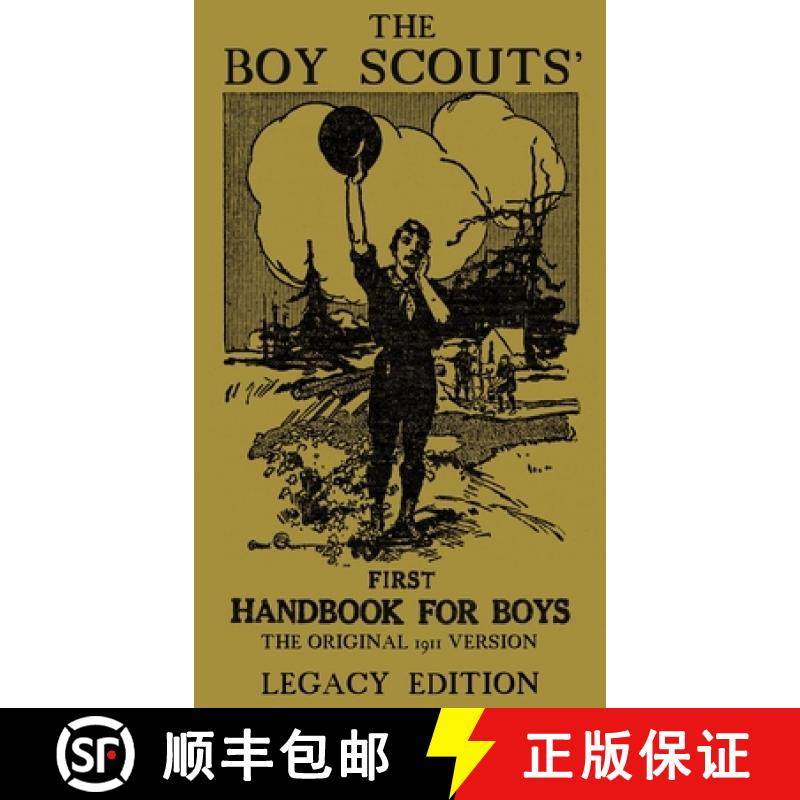 【3-4周达】The Boy Scouts' First Handbook For Boys (Legacy Edition): The Original 1911 Version [9781643890098]