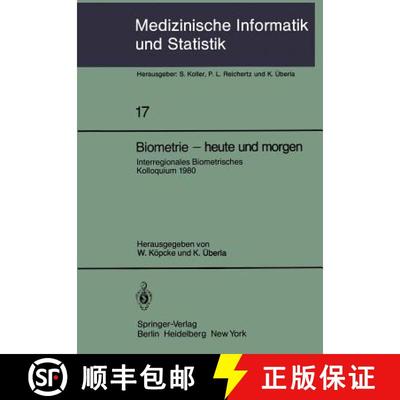 【3-4周达】Biometrie -- Heute Und Morgen: Interregionales Biometrisches Kolloquium 1980 Der Deutschen... [9783540097617]