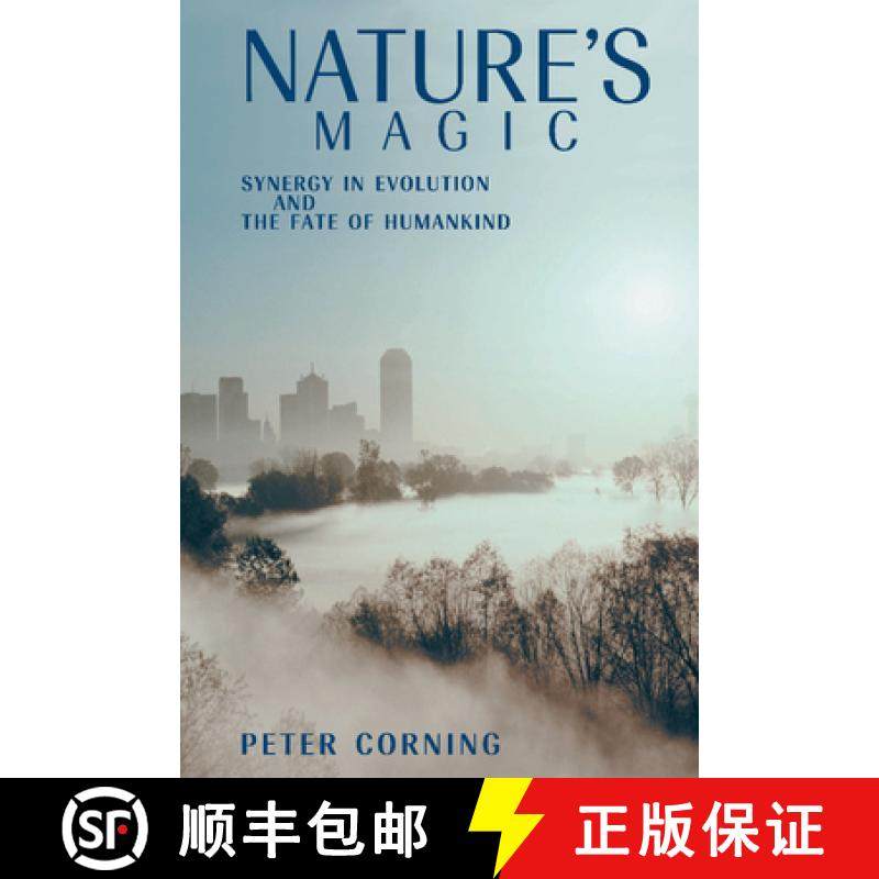 【3-4周达】Nature's Magic: Synergy in Evolution and the Fate of Humankind [9781107407503]