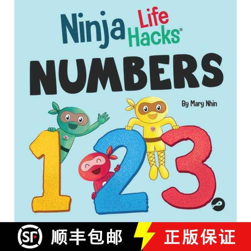 预订 Ninja Life Hacks NUMBERS: Perfect Children's Book for Babies, Toddlers, Preschool About Counting... [9781637317242]