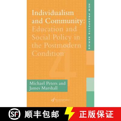 【3-4周达】Individualism And Community : Education And Social Policy In The Postmodern Condition [9780750704854]