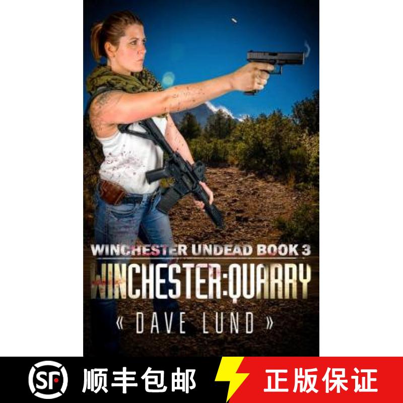 【3-4周达】Winchester: Quarry (Winchester Undead Book 3) [9781682610244]