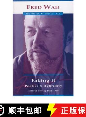 【3-4周达】Faking It: Poetics and Hybridity: Critical Writing 1984-1999 [9781896300078]