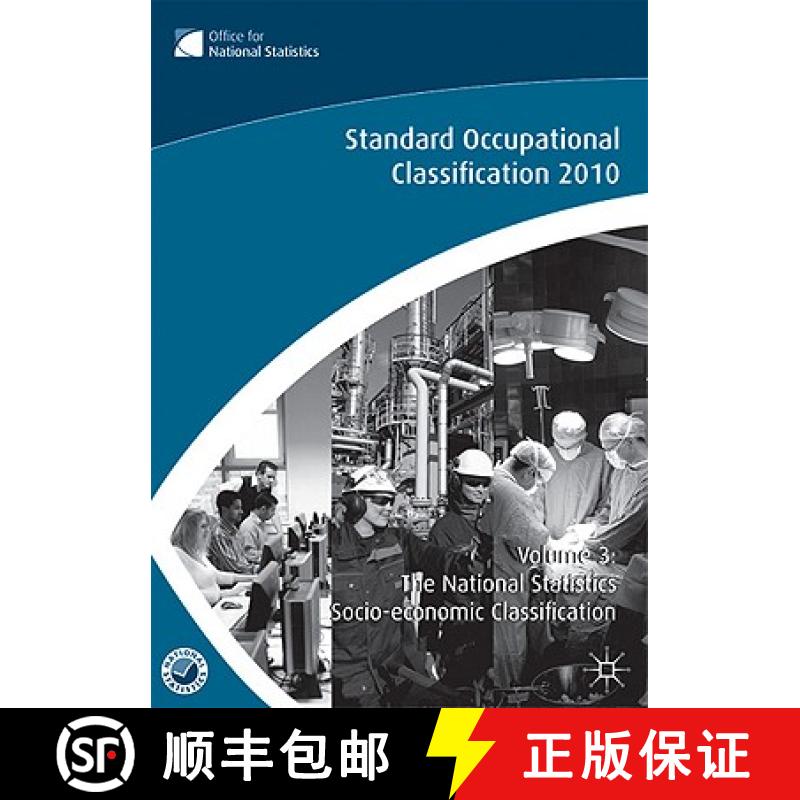 【4周达】Standard Occupational Classification, Volume 3: The National Statistics Socio-Economic Class... [9780230272248]