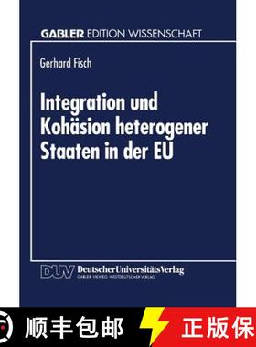 【3-4周达】Integration Und Kohasion Heterogener Staaten in Der Eu: Aussenhandelstheoretische Und Entw... [9783824460366]