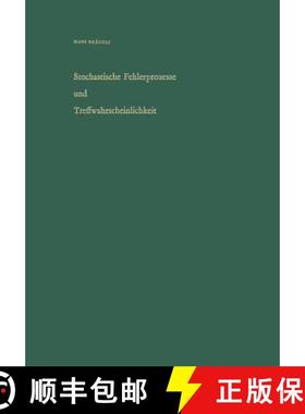 【3-4周达】Stochastische Fehlerprozesse Und Treffwahrscheinlichkeit: Ein Methodischer UEberblick [9783034858038]