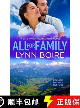 【3-4周达】All for Family: A Safe Haven Rediscovery Novel [9781777145811]
