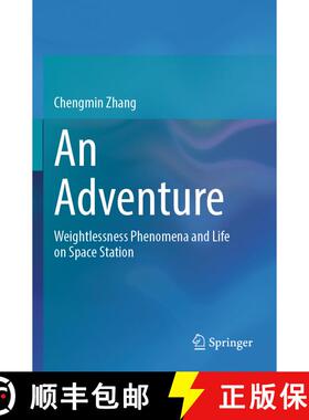 【3-4周达】An Adventure : Weightlessness Phenomena and Life on Space Station [9789811992230]