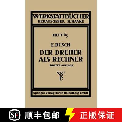 【3-4周达】Der Dreher als Rechner: Wechselräder-, Kegel- und Arbeitszeitberechnungen in einfacher un... [9783662427392]