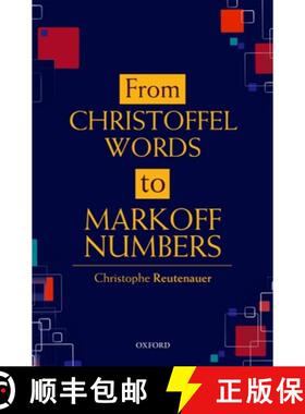【3-4周达】From Christoffel Words to Markoff Numbers [9780198827542]