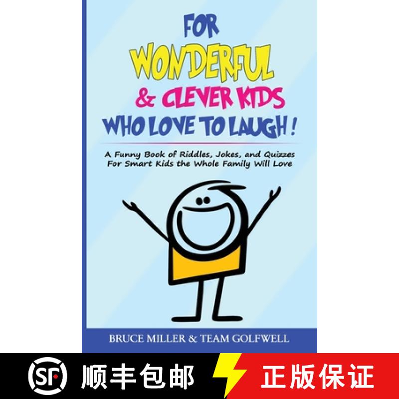 【3-4周达】For Wonderful & Clever Kids Who Love to Laugh: A Funny Book of Riddles, Jokes, and Quizzes... [9781991048325]