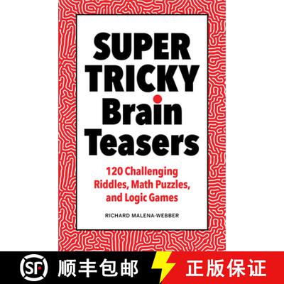【3-4周达】Super Tricky Brain Teasers: 120 Challenging Riddles, Math Puzzles, and Logic Games [9781638074830]