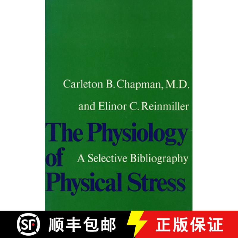【3-4周达】The Physiology of Physical Stress: A Selective Bibliography, 1500-1964 [9780674666702]