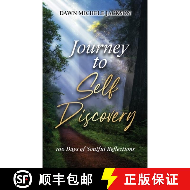预订 Journey to Self Discovery: 100 Days of Soulful Reflections [9798989068241]
