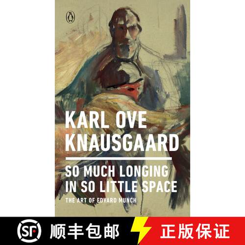 【3-4周达】So Much Longing in So Little Space: The Art of Edvard Munch [9780143133131]
