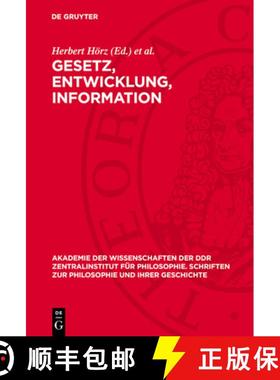 预订 Gesetz, Entwicklung, Information: Zum Verhältnis Von Philosophischer Und Biologischer Entwicklu... [9783112702208]