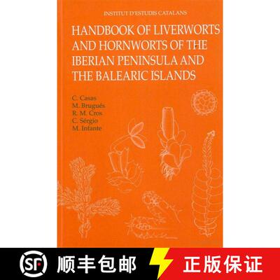 预订 Handbook Of Liverworts and Hornworts of the Iberian Peninsula and the Balearic Islands [9788492583553]