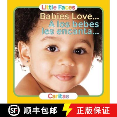 【3-4周达】Babies Love.../A Los Bebes Les Encanta [9780988325326]