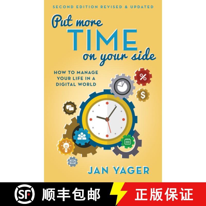 【2-3周达】Put More Time on Your Side: How to Manage Your Life in a Digital World (Second Edition, Re... [9781937879525]