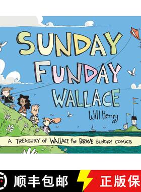 【3-4周达】Sunday Funday Wallace: A Treasury of Wallace the Brave Sunday Comics [9781524898755]