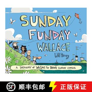 【3-4周达】Sunday Funday Wallace: A Treasury of Wallace the Brave Sunday Comics [9781524898755]