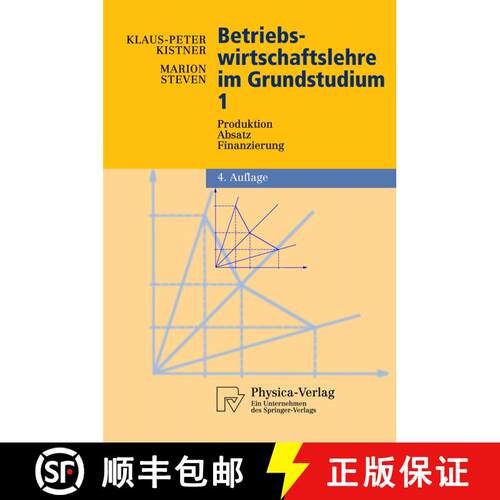 【3-4周达】Betriebswirtschaftslehre im Grundstudium : Produktion, Absatz, Finanzierung (4. Auflage 2002) [9783790814828]