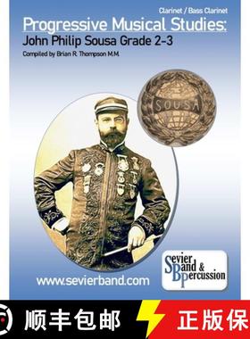 【3-4周达】Clarinet, Progressive Musical Studies: Sousa Grade 2-3 [9780359860418]