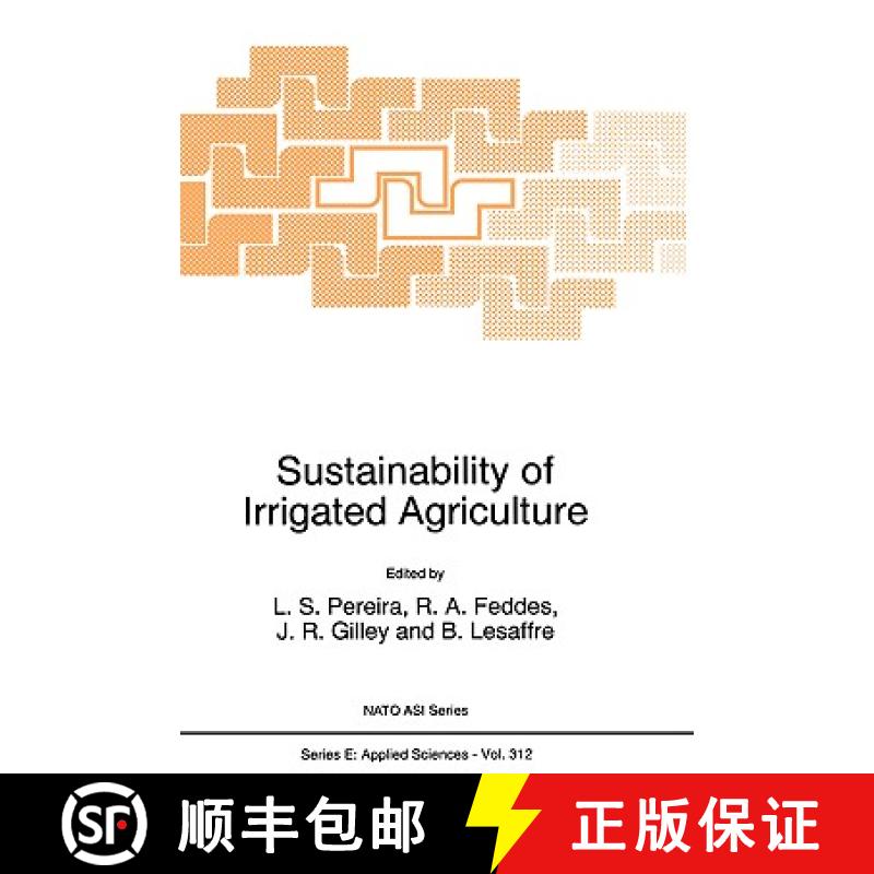 【3-4周达】Sustainability of Irrigated Agriculture: Proceedings of the NATO Advanced Research Worksho... [9780792339366]