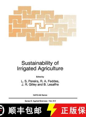【3-4周达】Sustainability of Irrigated Agriculture: Proceedings of the NATO Advanced Research Worksho... [9780792339366]