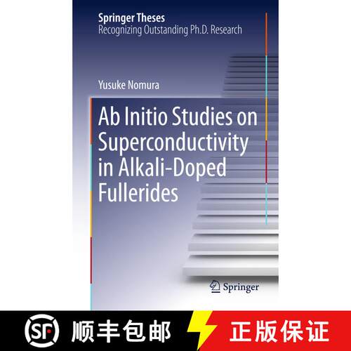 【3-4周达】精装 Ab Initio Studies on Superconductivity in Alkali-Doped Fullerides (1st ed. 2016) [9789811014413]
