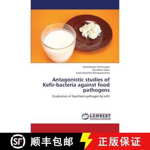 预订 Antagonistic Studies of Kefir-Bacteria Against Food Pathogens [9783659343759]