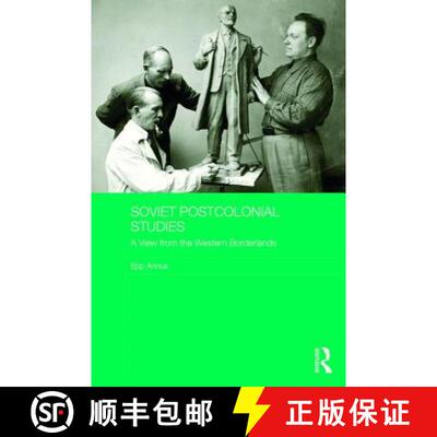 【3-4周达】精装 Soviet Postcolonial Studies: A View from the Western Borderlands [9780415786928]