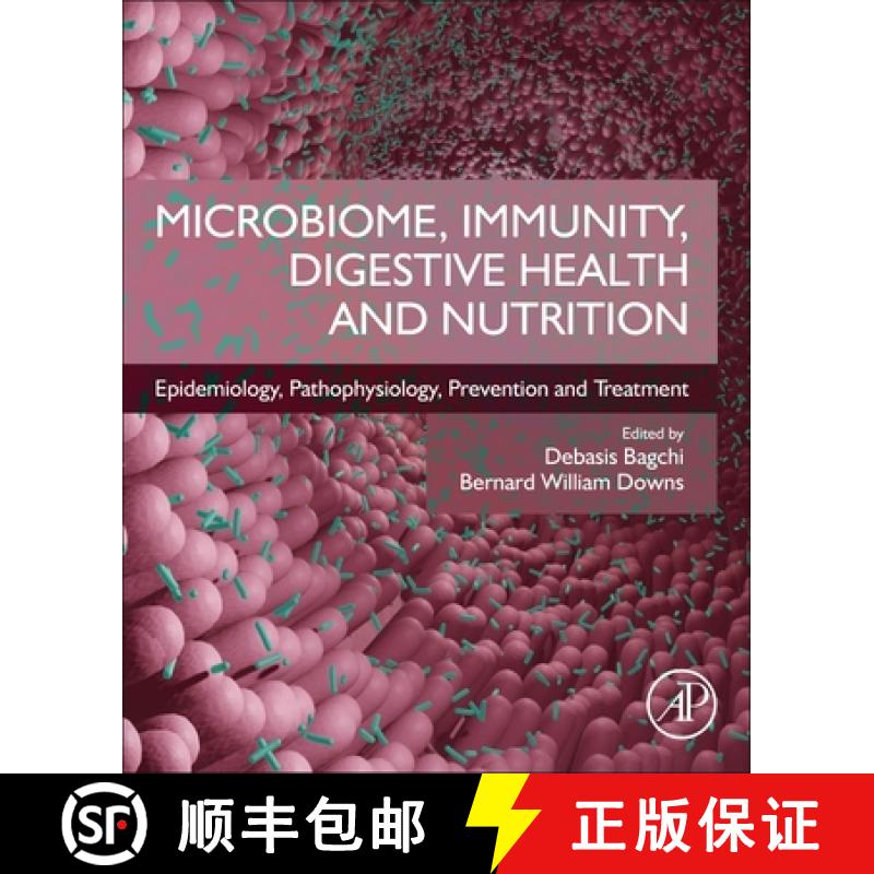 【3-4周达】Microbiome, Immunity, Digestive Health and Nutrition: Epidemiology, Pathophysiology, Preve... [9780128222386]