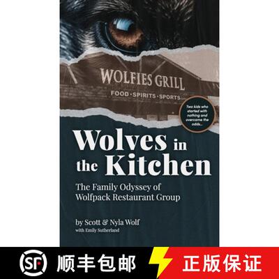 【3-4周达】Wolves In The Kitchen: The Family Odyssey of Wolfpack Restaurant Group [9798218397500]