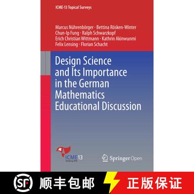 【3-4周达】Design Science and Its Importance in the German Mathematics Educational Discussion (1st ed... [9783319435411]