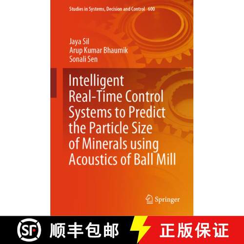 【3-4周达】Intelligent Real-Time Control Systems to Predict the Particle Size of Minerals Using Acous... [9783031912894]