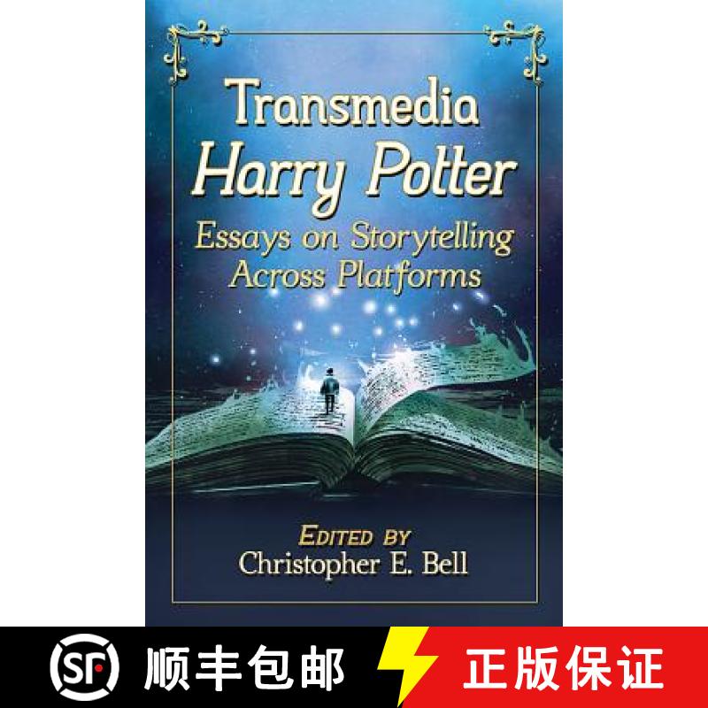 【2-3周达】Transmedia Harry Potter : Essays on Storytelling Across Platforms [9781476673547]