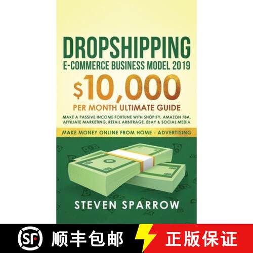 【3-4周达】精装 Dropshipping E-commerce Business Model 2019: $10,000/month Ultimate Guide - Make a Pa... [9781953693457]
