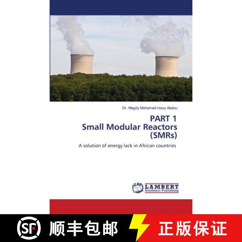 【3-4周达】PART 1 Small Modular Reactors (SMRs) [9786207473342]