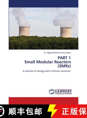 【3-4周达】PART 1 Small Modular Reactors (SMRs) [9786207473342]
