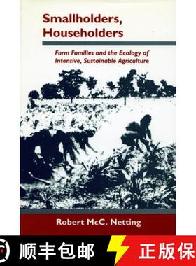 【3-4周达】Smallholders, Householders: Farm Families and the Ecology of Intensive, Sustainable Agricu... [9780804720618]