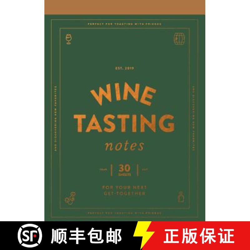 【3-4周达】Wine Tasting Notes: 30 Tear-Out Sheets for Your Next Get-Together (Stocking Stuffer, Wine ... [9781452174235]