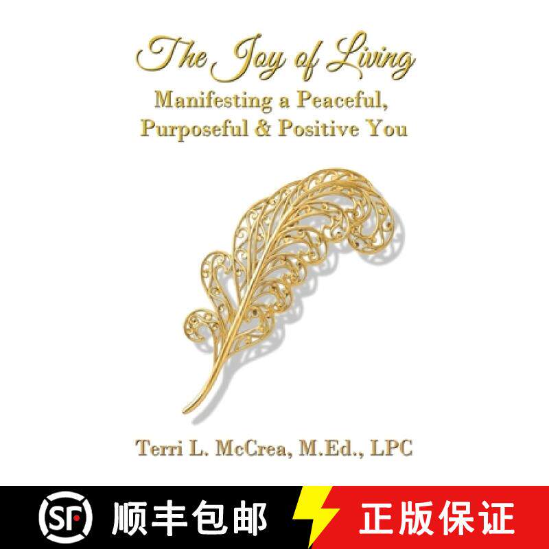 【3-4周达】The Joy of Living: Manifesting a Peaceful, Purposeful & Positive You [9781735573755] - 实物图