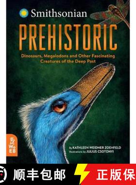 【3-4周达】Prehistoric: Dinosaurs, Megalodons and Other Fascinating Creatures of the Deep Past [9781912920044]
